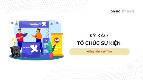 Kỹ xảo tổ chức sự kiện